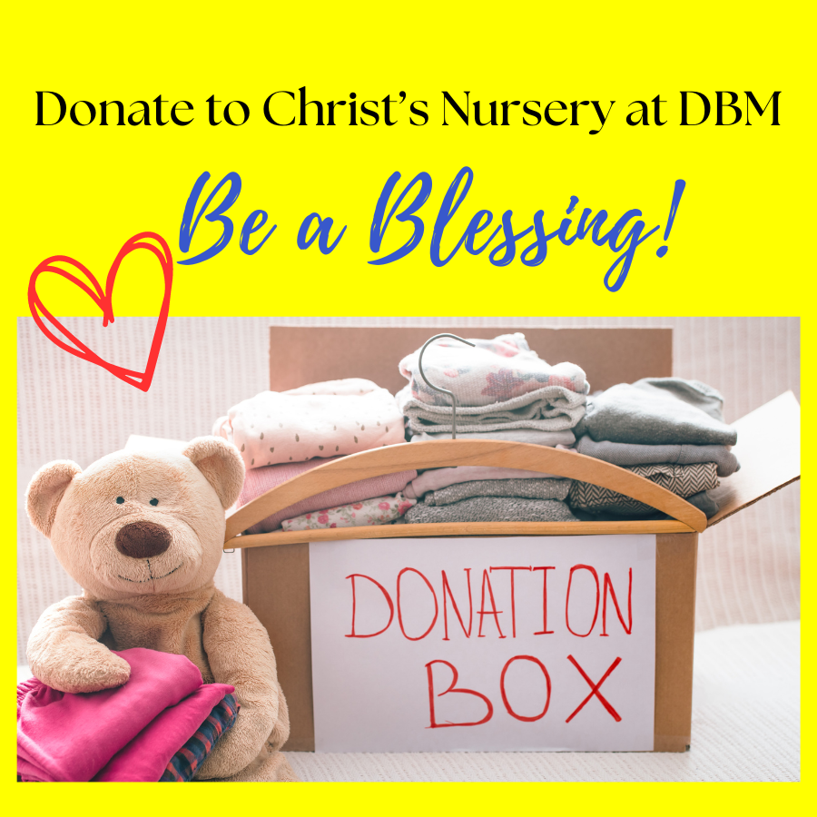 Donate baby items to Christ's Nursery at DBM Danny Burns Ministries Santa Fe, NM, CO, TX